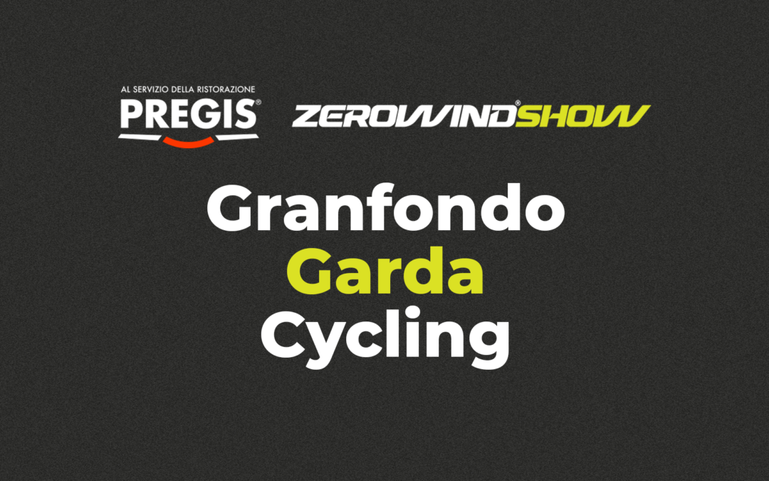Pregis – Granfondo Garda Cycling