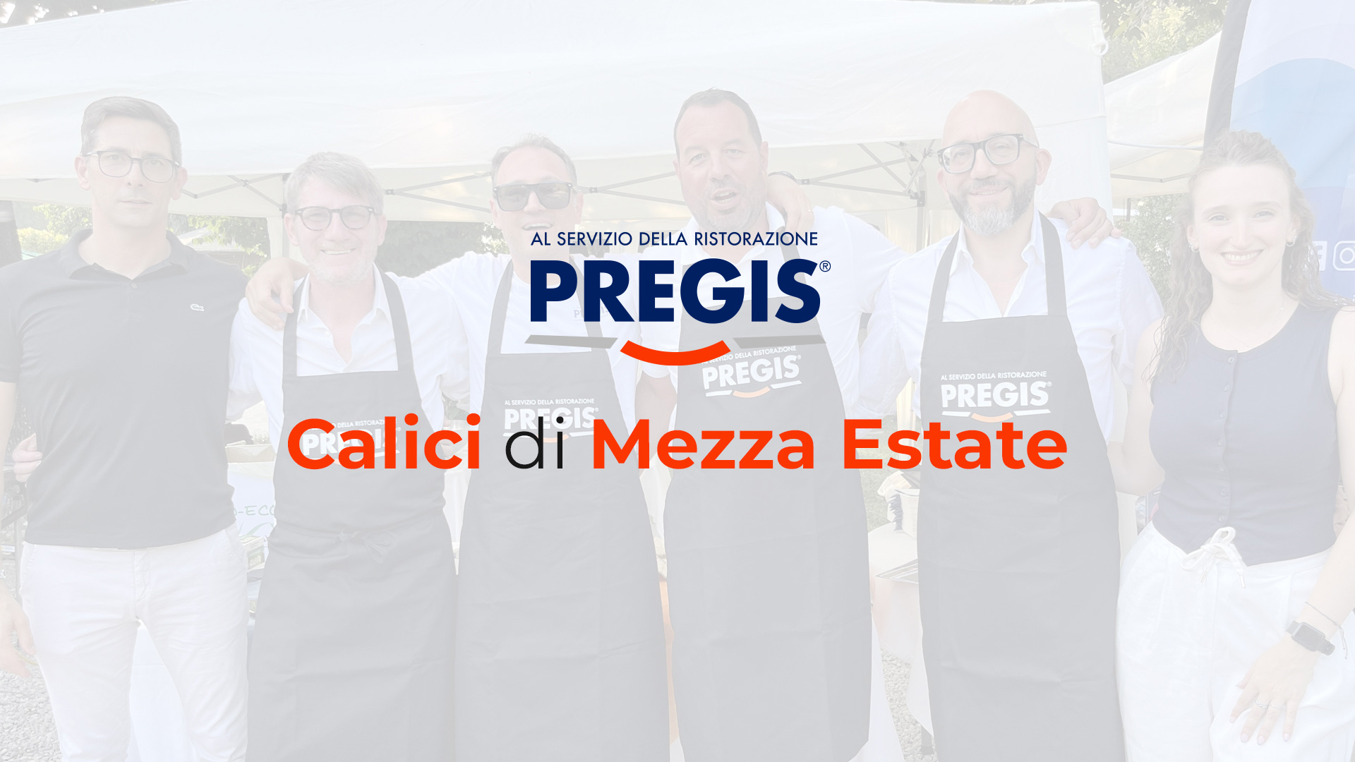 Pregis celebra le eccellenze del territorio a Calici di Mezza Estate